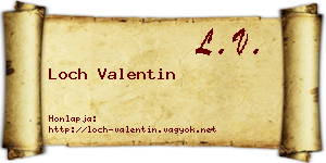 Loch Valentin névjegykártya